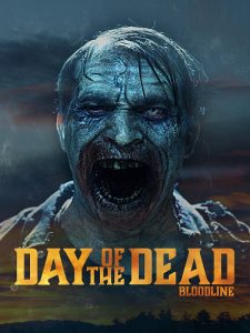Day of the Dead Bloodline (2017)